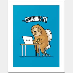 I'm Crushing It - Sloth Programmer Edition Posters and Art